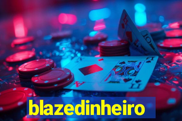 blazedinheiro