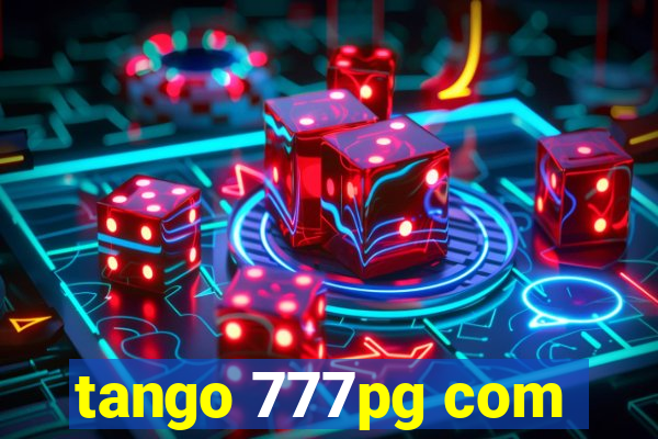 tango 777pg com