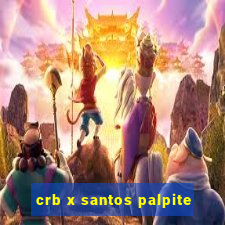 crb x santos palpite