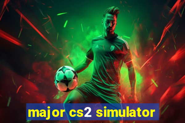 major cs2 simulator