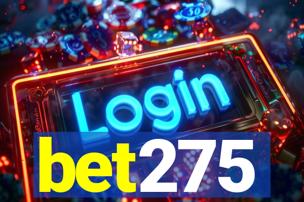 bet275