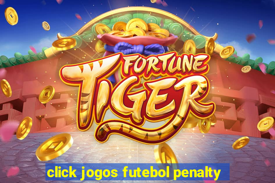 click jogos futebol penalty