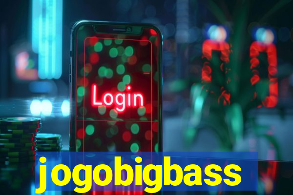 jogobigbass