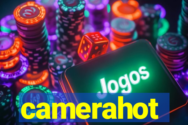 camerahot