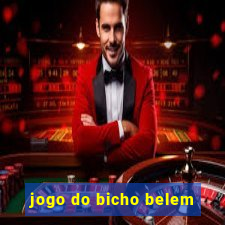 jogo do bicho belem