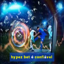 hypez bet é confiável