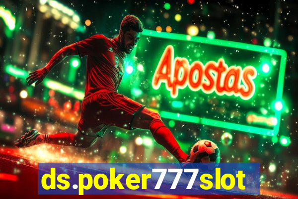 ds.poker777slots.com