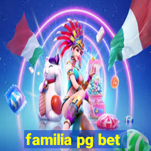 familia pg bet