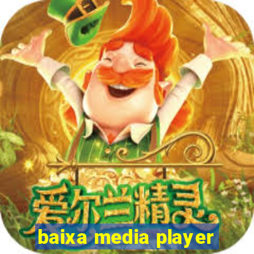 baixa media player