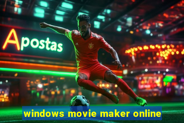 windows movie maker online