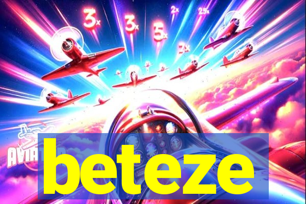 beteze