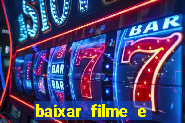 baixar filme e series mp4