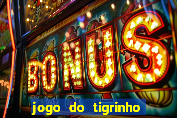 jogo do tigrinho com depósito mínimo de r$ 1