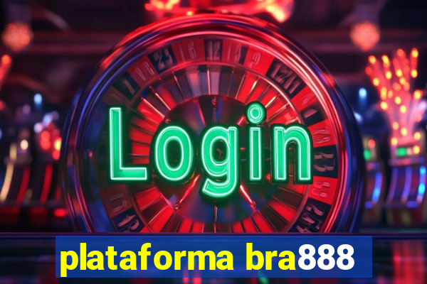 plataforma bra888