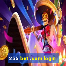 255 bet .com login