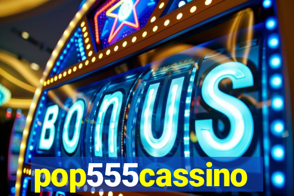 pop555cassino