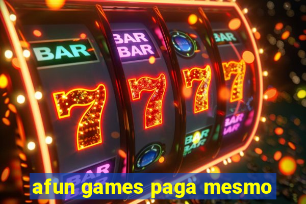 afun games paga mesmo