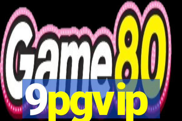 9pgvip