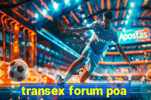 transex forum poa