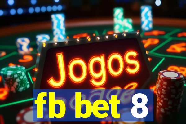 fb bet 8