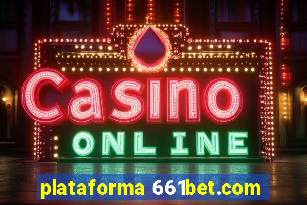 plataforma 661bet.com