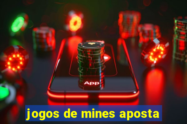 jogos de mines aposta