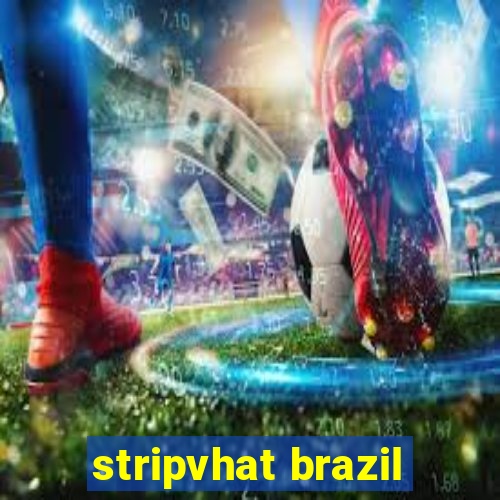 stripvhat brazil