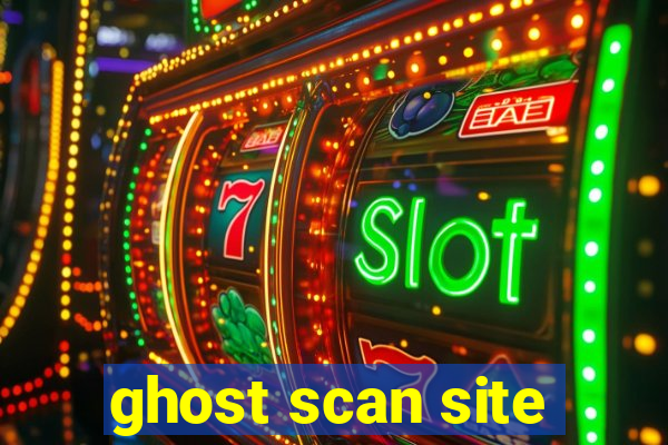 ghost scan site