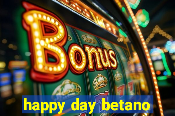 happy day betano