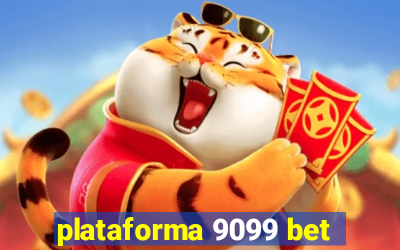 plataforma 9099 bet