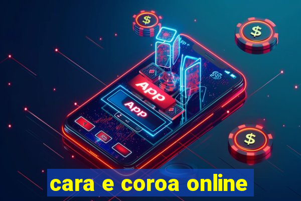 cara e coroa online