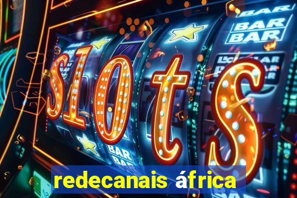 redecanais áfrica