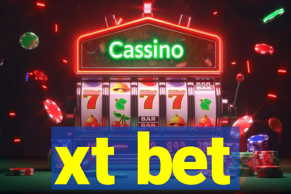 xt bet