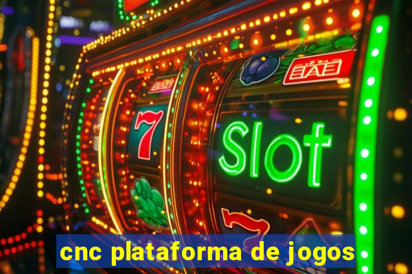 cnc plataforma de jogos