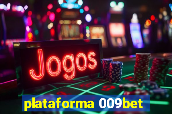 plataforma 009bet