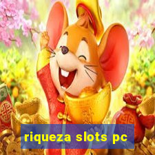 riqueza slots pc