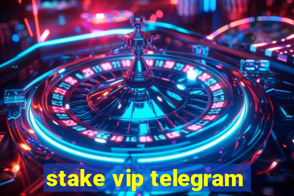 stake vip telegram