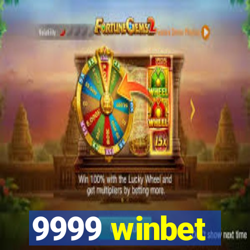 9999 winbet