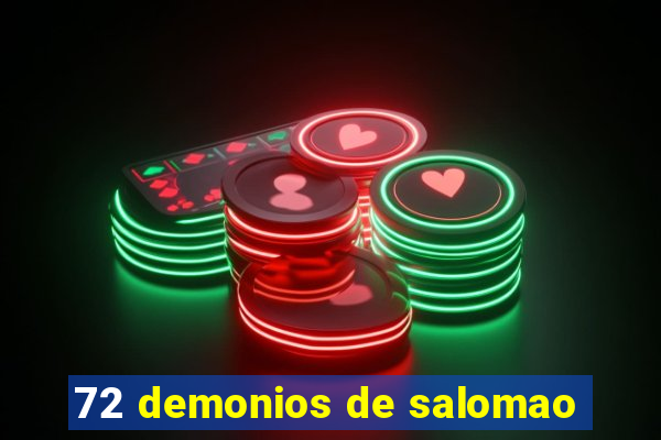 72 demonios de salomao