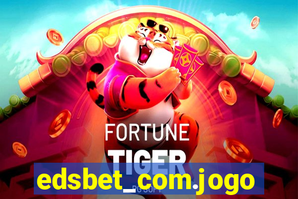 edsbet_com.jogos.app