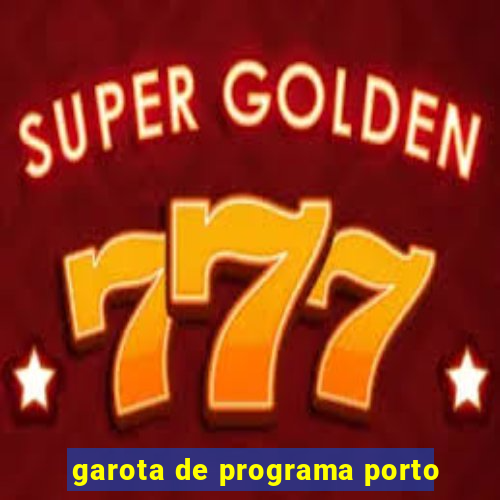 garota de programa porto