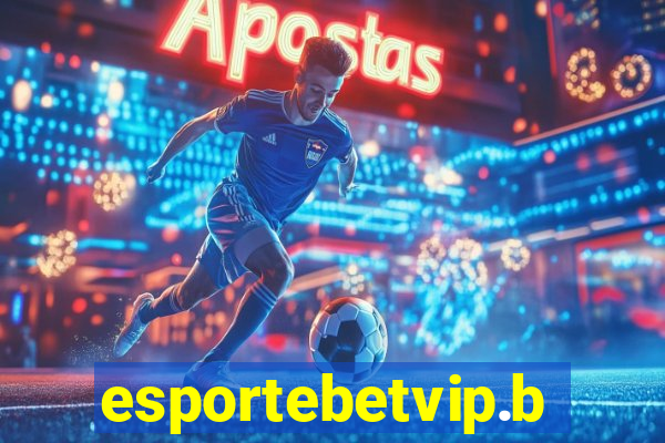 esportebetvip.bet