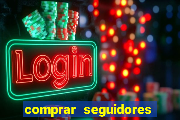 comprar seguidores para instagram barato