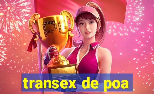 transex de poa