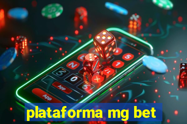 plataforma mg bet