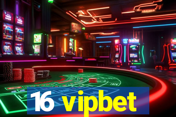 16 vipbet