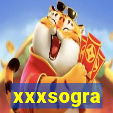 xxxsogra