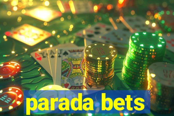 parada bets