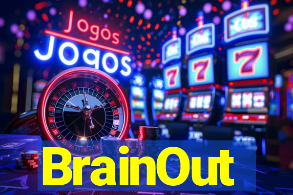 BrainOut