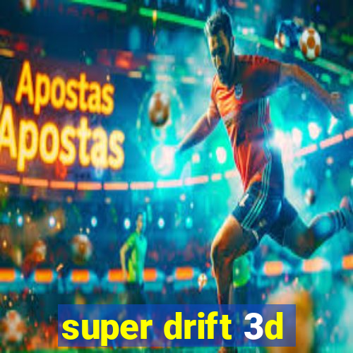 super drift 3d